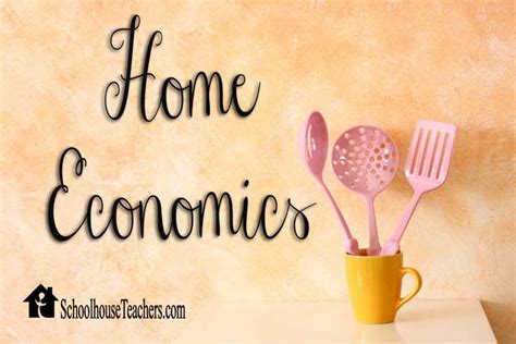 Home Economics: Home Economics .